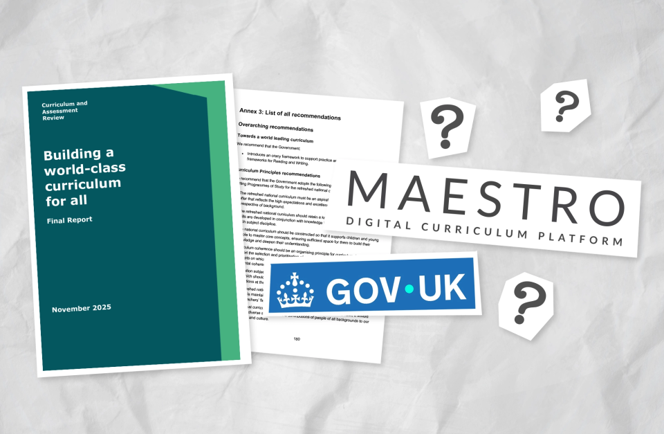 What the Curriculum and Assessment Review means for Maestro users and why you can feel fully confident moving forward